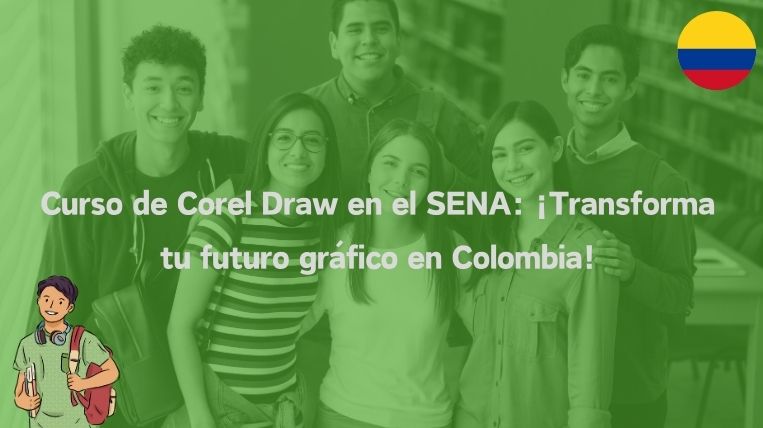 Curso de Corel Draw en el SENA: ¡Transforma tu futuro gráfico en Colombia!