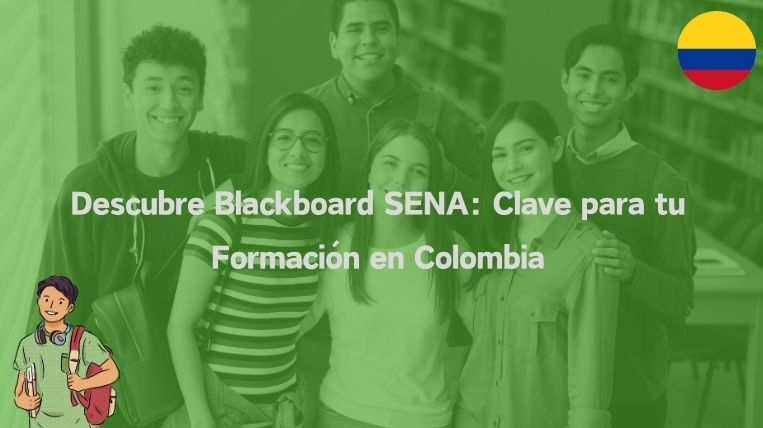 Descubre Blackboard SENA: Clave para tu Formación en Colombia