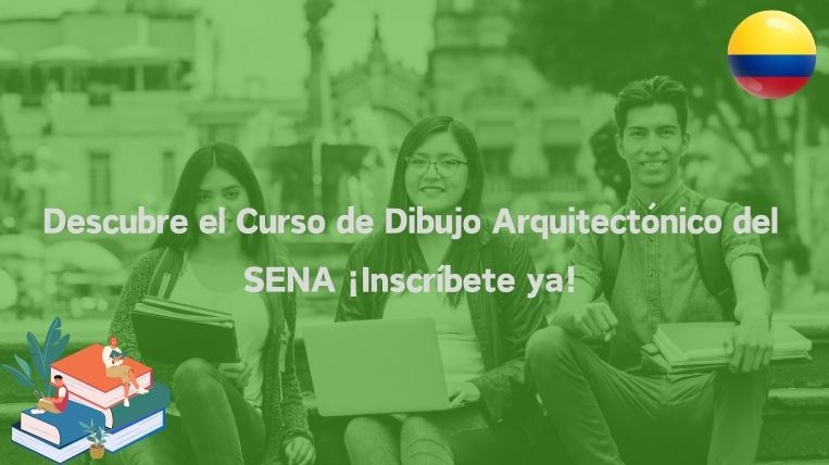 Descubre el Curso de Dibujo Arquitectónico del SENA ¡Inscríbete ya!