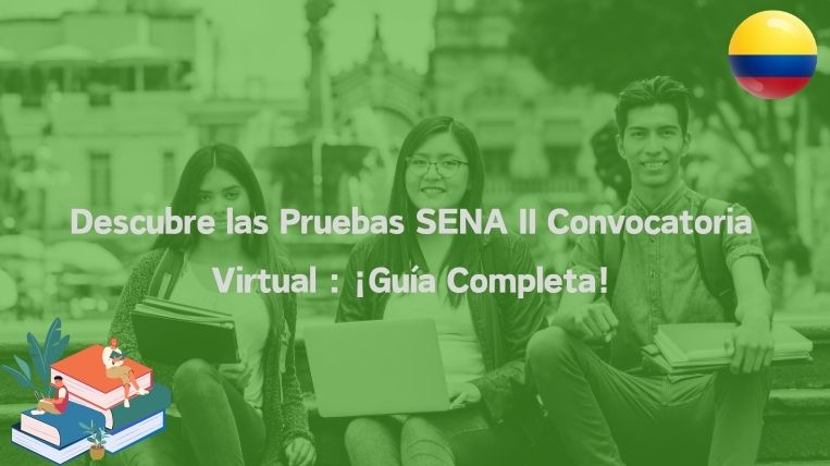Pruebas Sena Ii Convocatoria Virtual