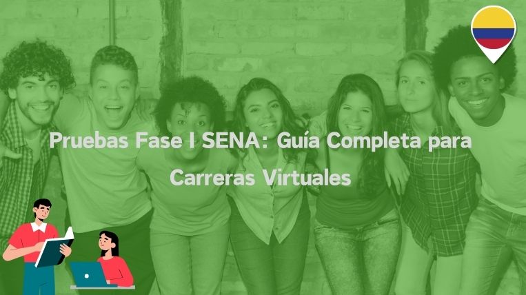 Pruebas Fase I SENA: Guía Completa para Carreras Virtuales