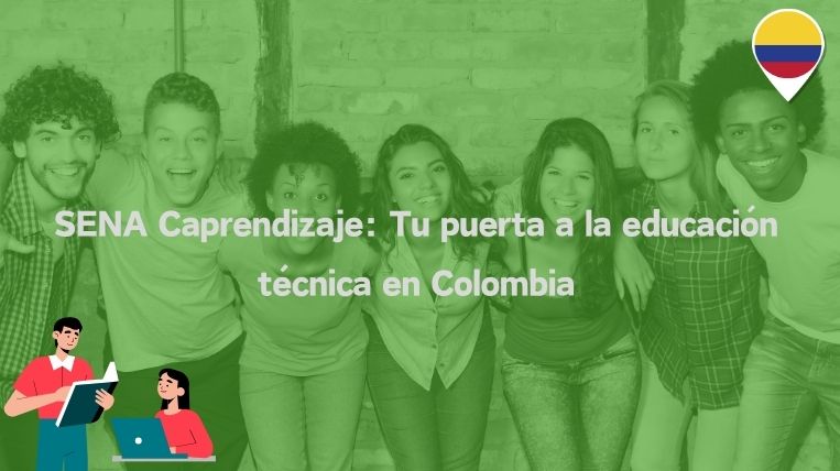 SENA Caprendizaje: Tu puerta a la educación técnica en Colombia