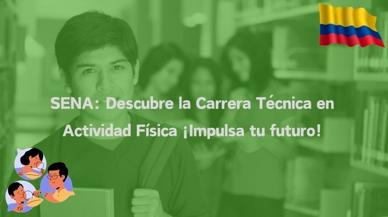 SENA: Descubre la Carrera Técnica en Actividad Física ¡Impulsa tu futuro!