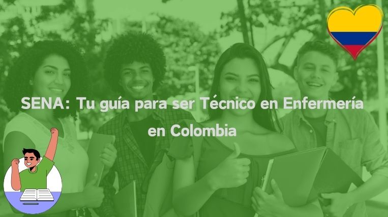 SENA: Tu guía para ser Técnico en Enfermería en Colombia