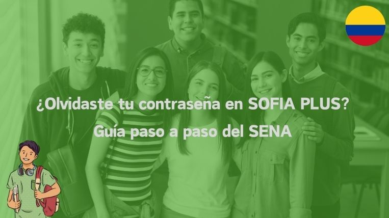 ¿Olvidaste tu contraseña en SOFIA PLUS? Guía paso a paso del SENA